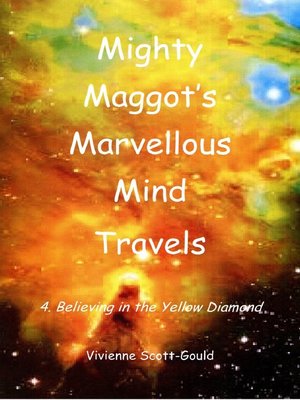 cover image of Mighty Maggot's Marvellous Mind Travels